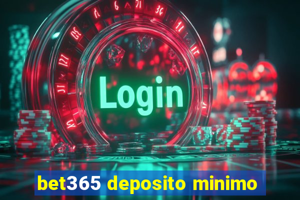 bet365 deposito minimo