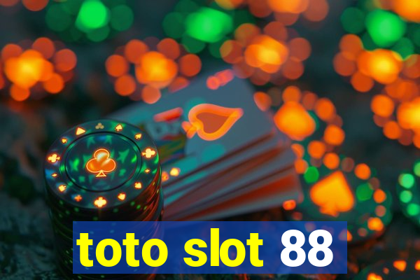 toto slot 88