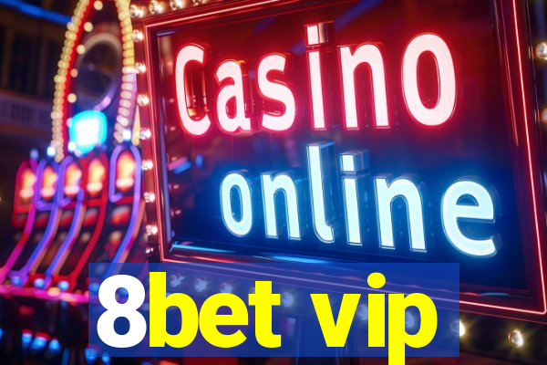 8bet vip