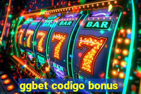 ggbet codigo bonus