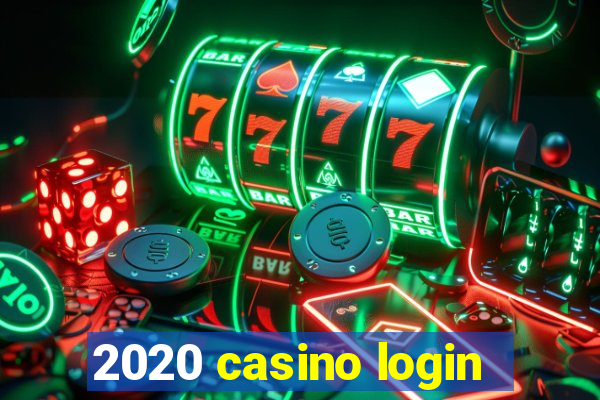 2020 casino login