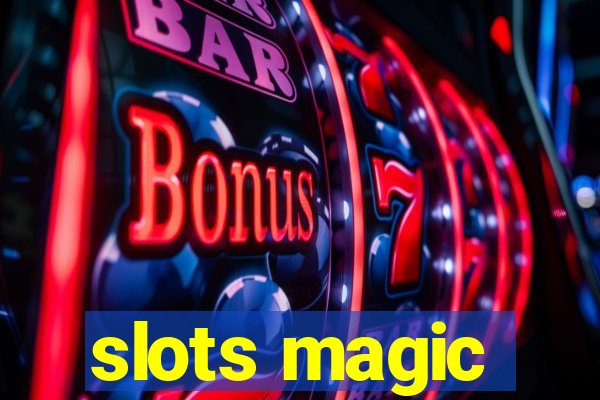 slots magic