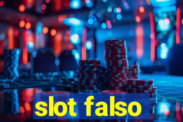 slot falso