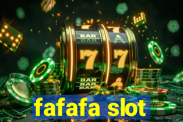 fafafa slot