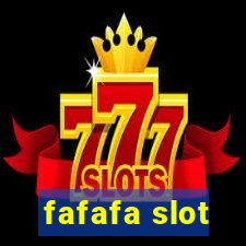 fafafa slot