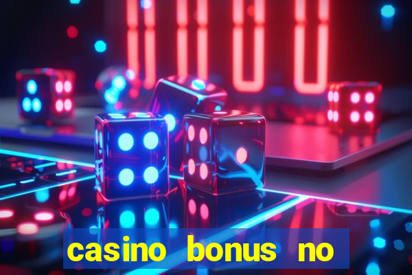 casino bonus no deposit codes