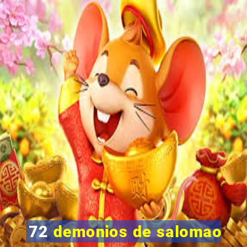 72 demonios de salomao