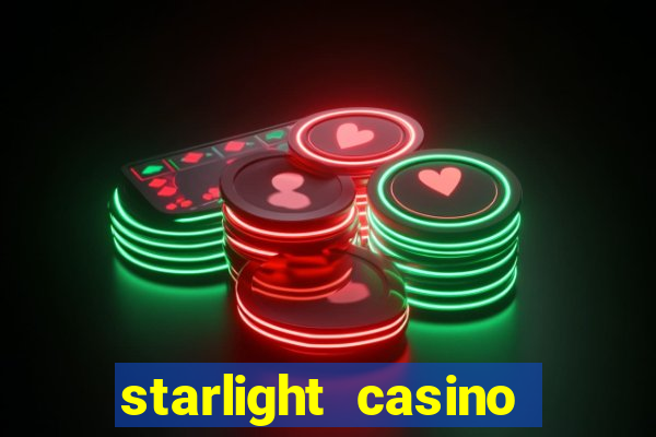 starlight casino new west