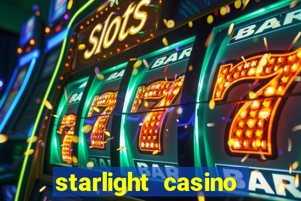 starlight casino new west