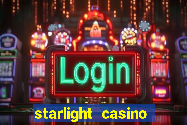 starlight casino new west