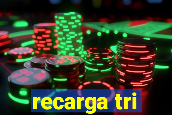 recarga tri