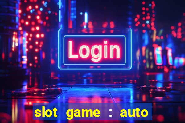 slot game : auto pg win