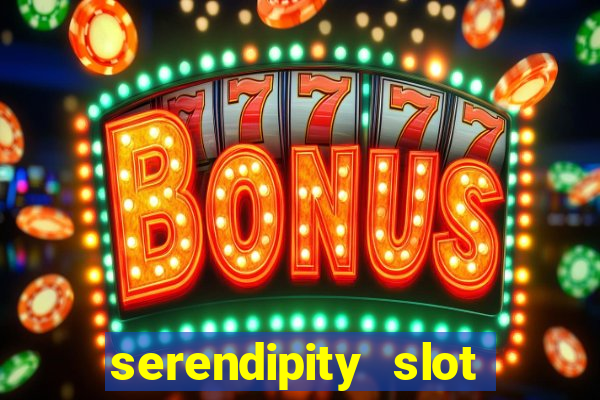 serendipity slot free play