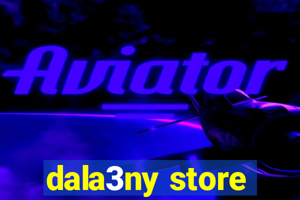 dala3ny store