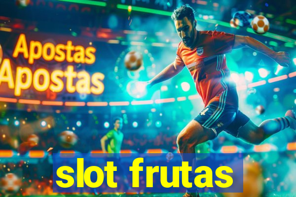 slot frutas