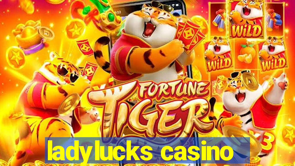 ladylucks casino