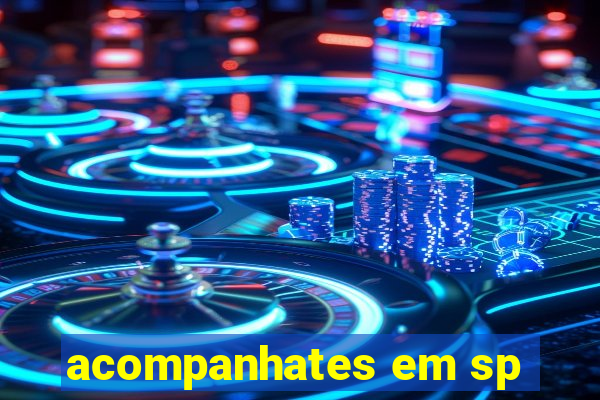 acompanhates em sp