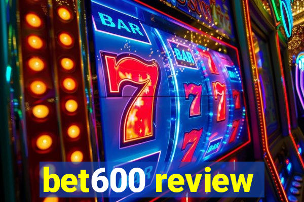 bet600 review