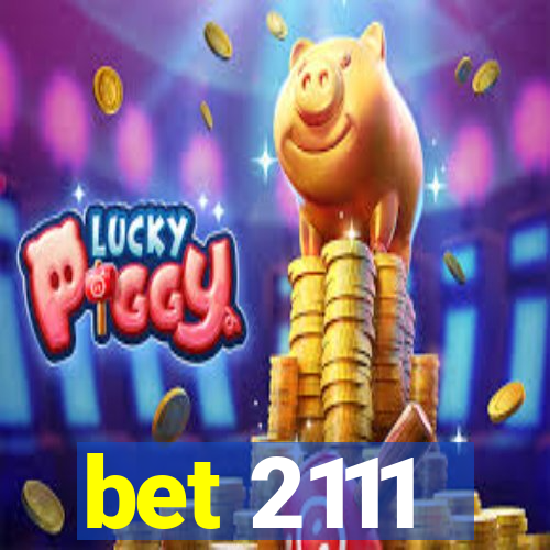 bet 2111