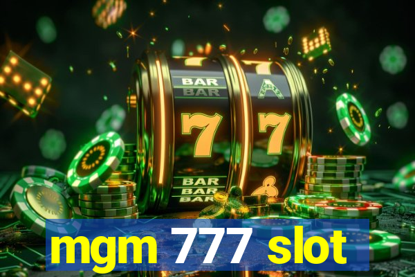 mgm 777 slot