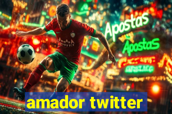 amador twitter