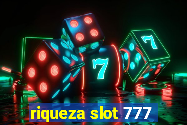 riqueza slot 777