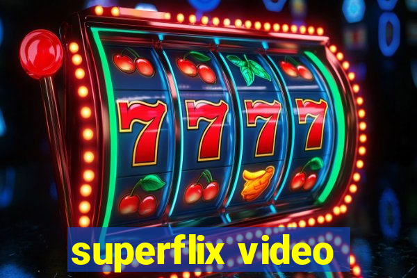 superflix video