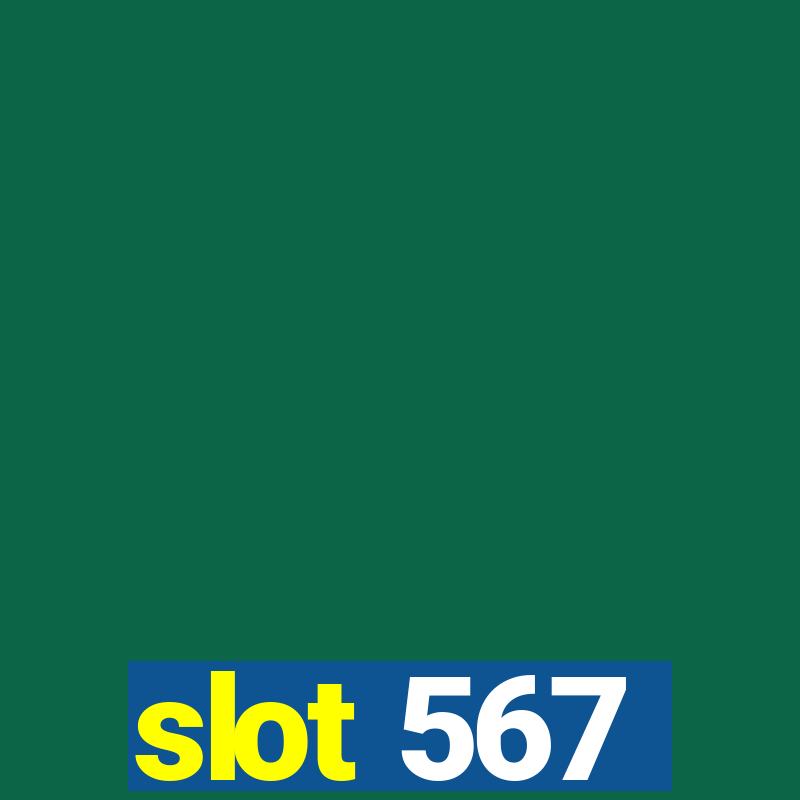 slot 567