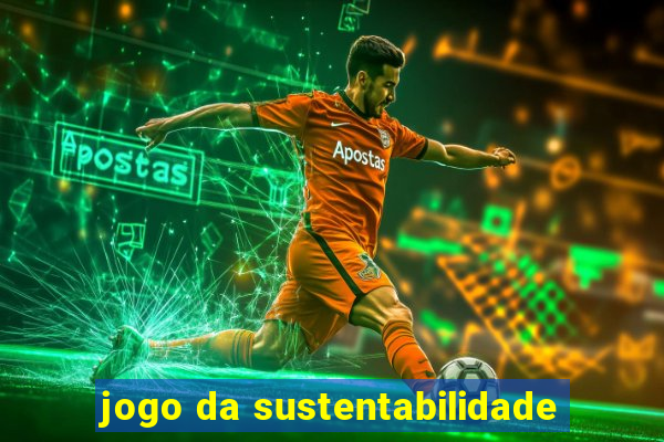 jogo da sustentabilidade