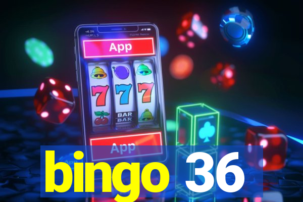 bingo 36