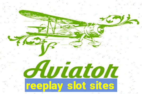 reeplay slot sites