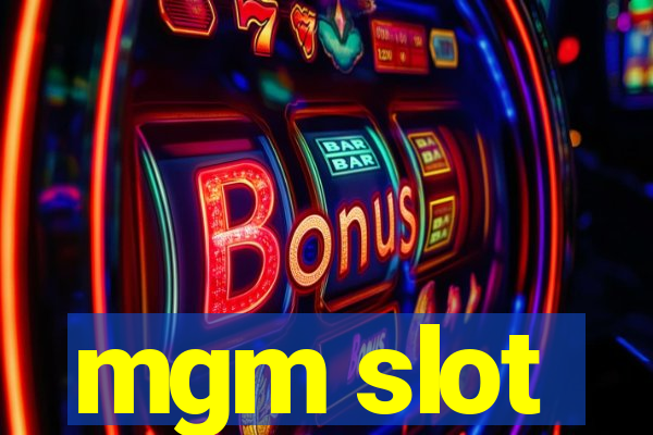 mgm slot