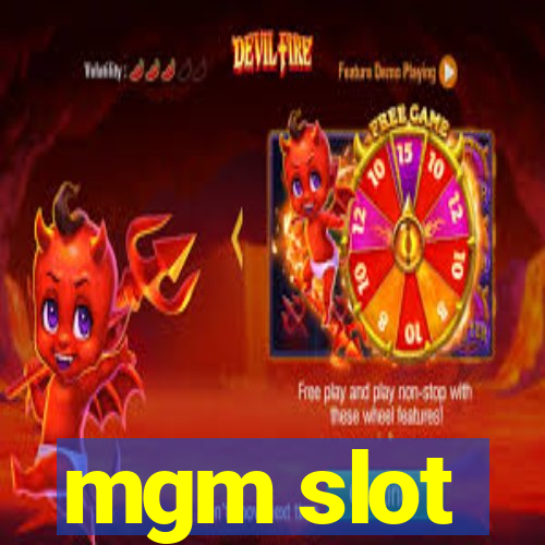 mgm slot