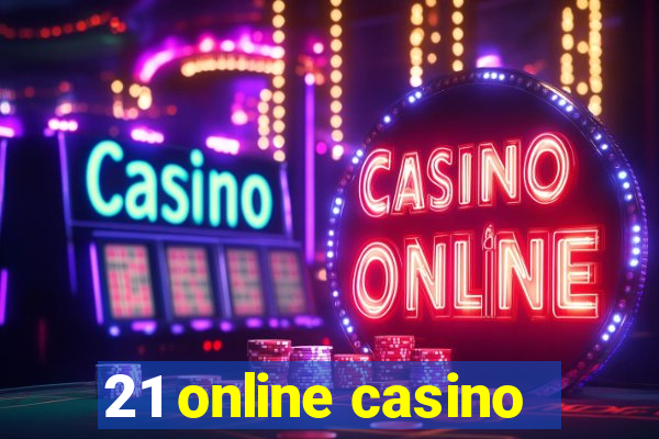 21 online casino