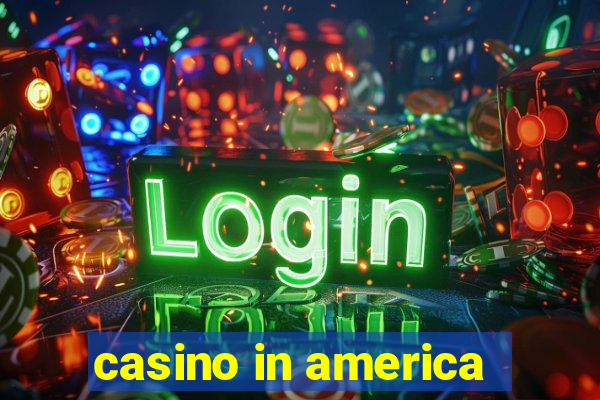 casino in america