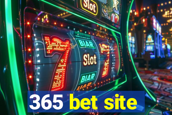 365 bet site