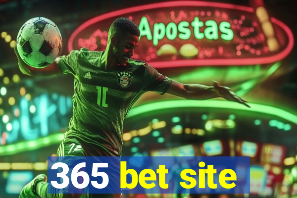 365 bet site