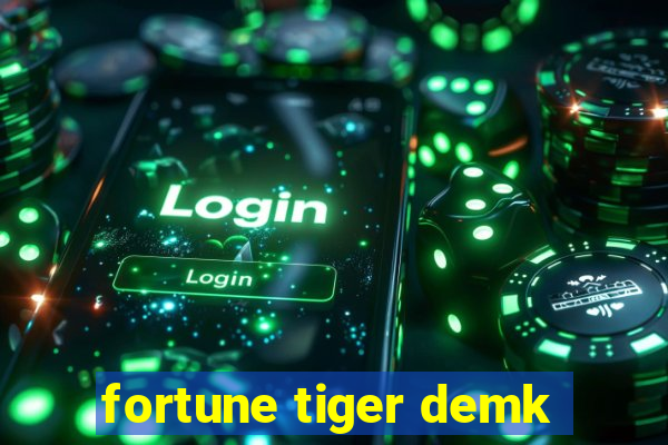 fortune tiger demk