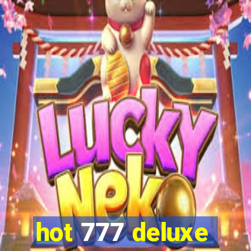 hot 777 deluxe