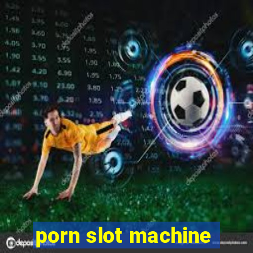 porn slot machine