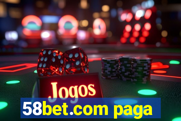 58bet.com paga