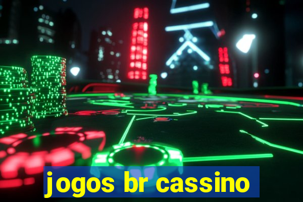 jogos br cassino