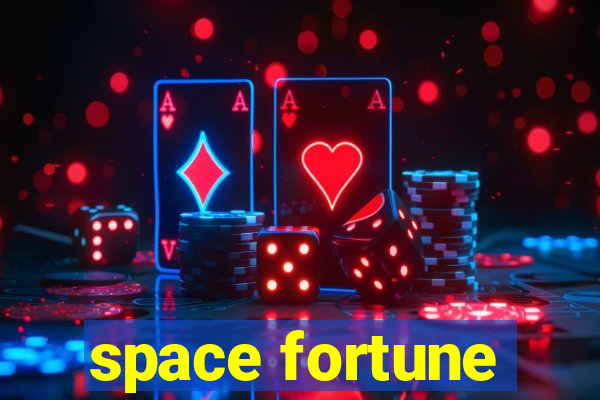 space fortune