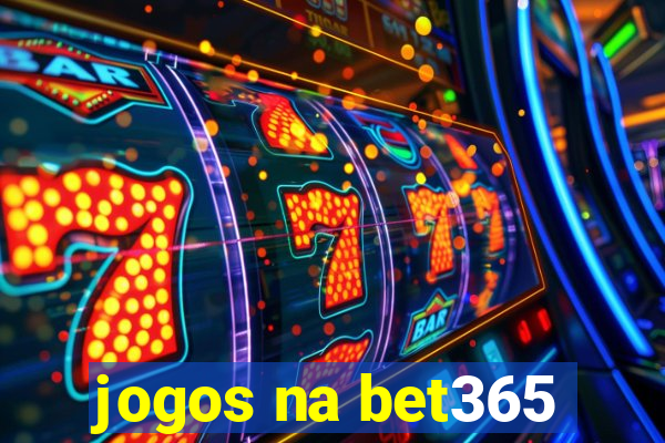 jogos na bet365