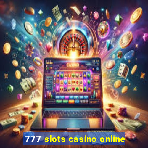 777 slots casino online