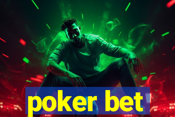 poker bet