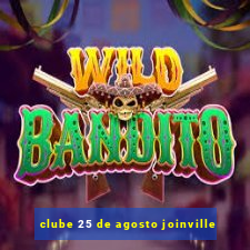 clube 25 de agosto joinville