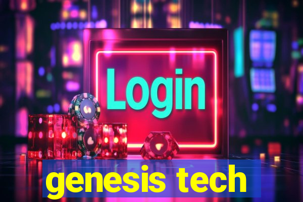 genesis tech