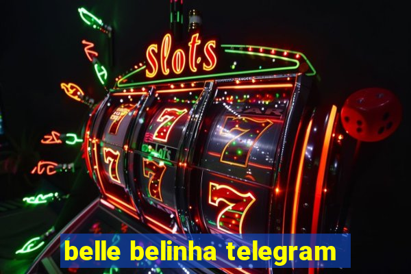 belle belinha telegram