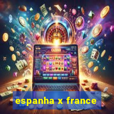 espanha x france